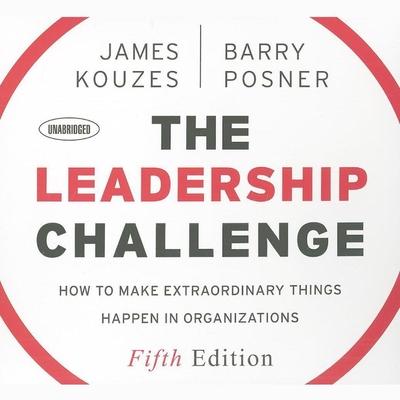 Digital The Leadership Challenge: How to Make Extraordinary Things Happen in Organizations, 5th Edition Barry Z. Posner