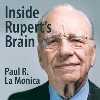 Digital Inside Rupert's Brain: How the World's Most Powerful Media Mogul Really Thinks Sean Pratt