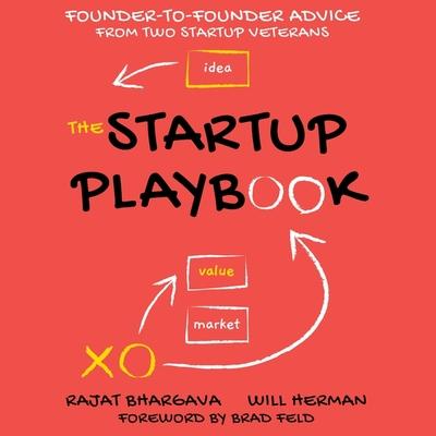Audio The Startup Playbook: Founder-To-Founder Advice from Two Startup Veterans, 2nd Edition Will Herman