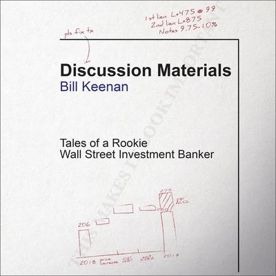 Digital Discussion Materials: Tales of a Rookie Wall Street Investment Banker Roger Wayne