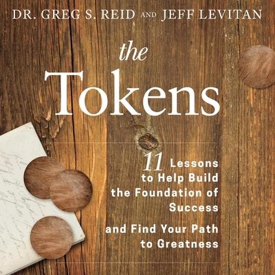 Audio The Tokens Lib/E: 11 Lessons to Help Build the Foundation of Success and Find Your Path to Greatness Jeff Levitan