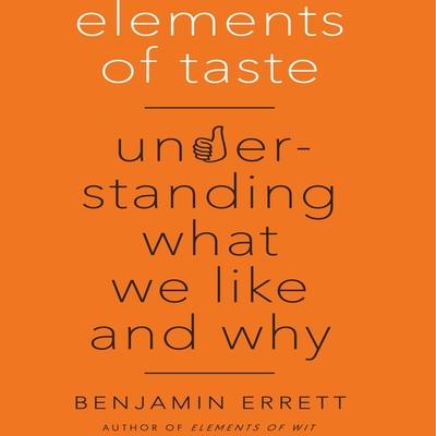 Audio Elements of Taste: Understanding What We Like and Why Sean Pratt