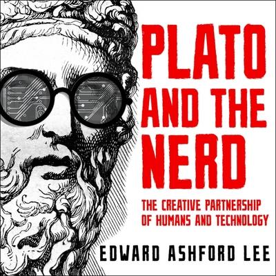 Audio Plato and the Nerd Lib/E: The Creative Partnership of Humans and Technology Timothy Andrés Pabon
