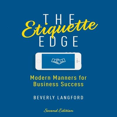 Hanganyagok The Etiquette Edge: Modern Manners for Business Success Karen Saltus