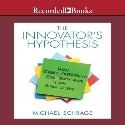 Hanganyagok The Innovator's Hypothesis Lib/E: How Cheap Experiments Are Worth More Than Good Ideas Walter Dixon