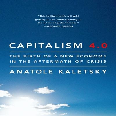 Audio Capitalism 4.0: The Birth of a New Economy in the Aftermath of Crisis Scott Peterson