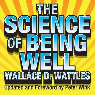 Audio The Science Being Well Wallace Wattles