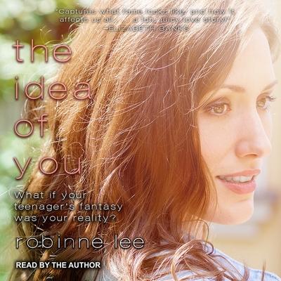 Audio The Idea of You Lib/E Robinne Lee