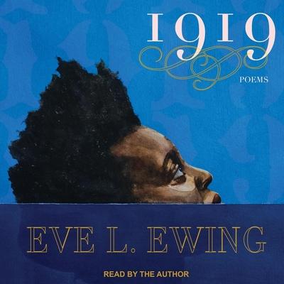 Audio 1919 Lib/E Eve L. Ewing