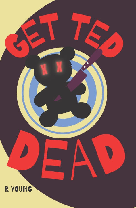 Knjiga Get Ted Dead Young Ross Young