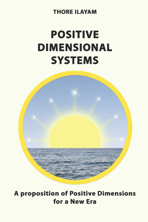 Książka Positive Dimensional Systems Ilayam Thore Ilayam
