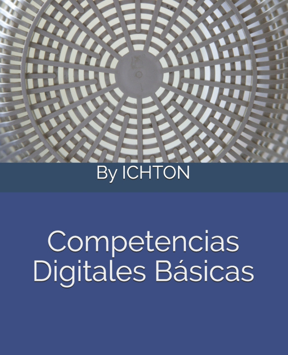 Kniha Competencias digitales basicas MALAGA ICHTON MALAGA