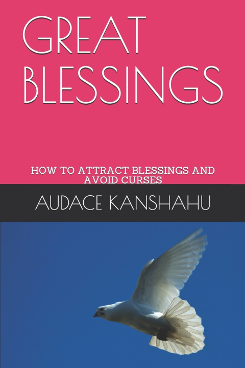 Knjiga GREAT BLESSINGS KANSHAHU AUDACE I. KANSHAHU