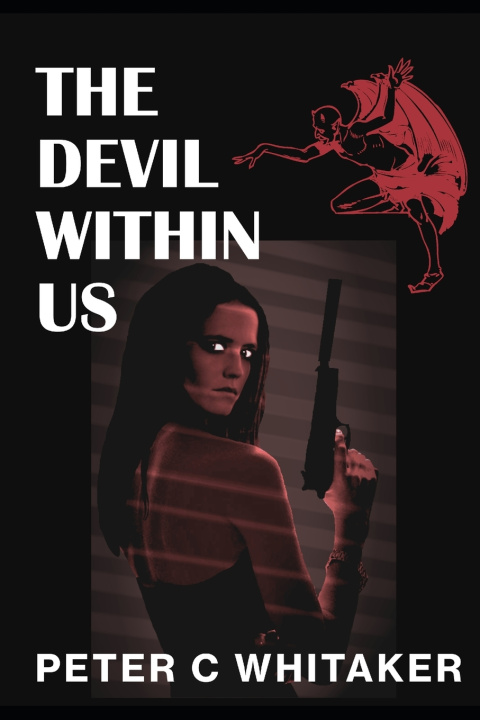 Knjiga Devil Within Us Whitaker Peter C Whitaker