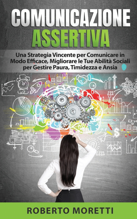 Knjiga Comunicazione Assertiva Moretti Roberto Moretti