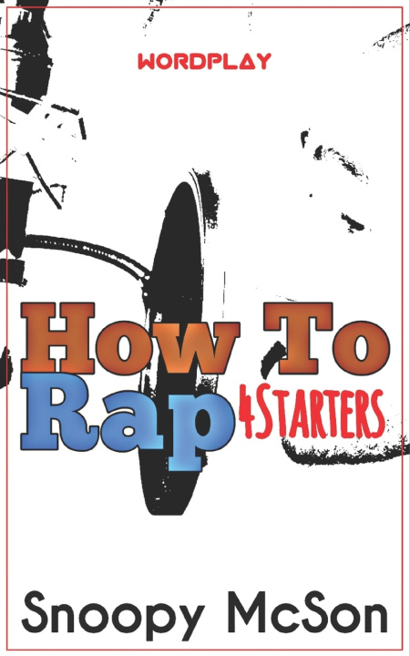 Knjiga How To Rap McSon Snoopy McSon