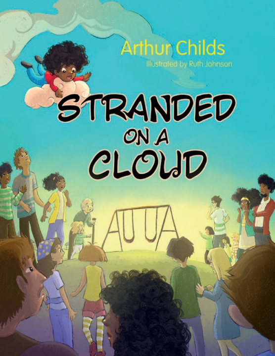 Knjiga Stranded On A Cloud Childs Arthur Childs