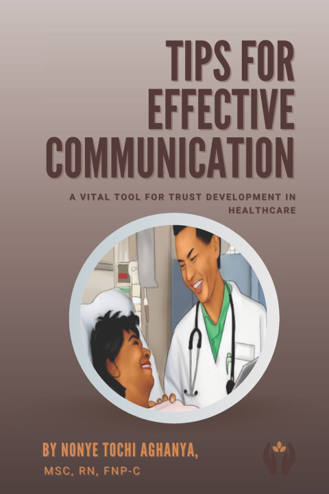 Knjiga Tips for Effective Communication AGHANYA NONYE TOCHI AGHANYA