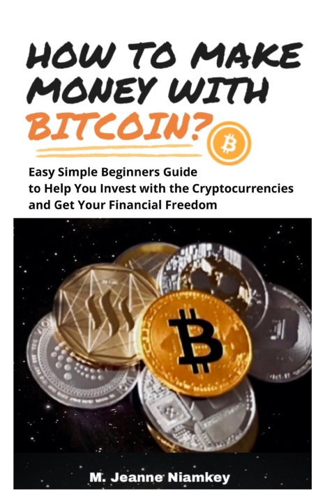 Book How to Make Money with Bitcoin? Niamkey M. Jeanne Niamkey