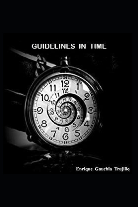 Knjiga Guidelines in time Gauchia Trujillo Enrique Gauchia Trujillo