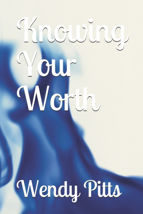 Knjiga Knowing Your Worth Pitts Wendy B Pitts