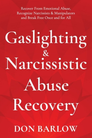 Book Gaslighting & Narcissistic Abuse Recovery Barlow Don Barlow