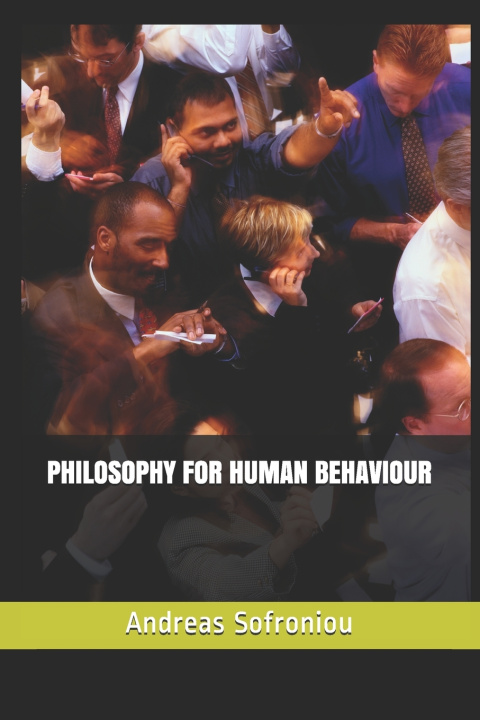 Knjiga Philosophy for Human Behaviour Sofroniou Andreas Sofroniou