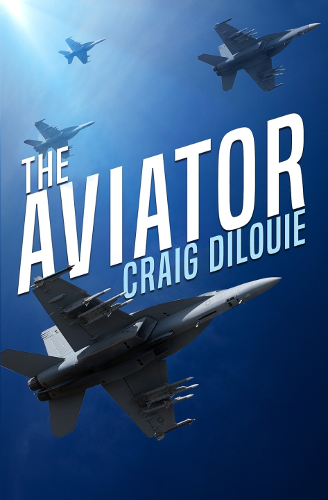 Knjiga Aviator DiLouie Craig DiLouie
