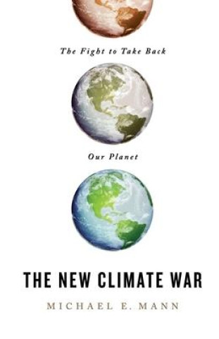 Kniha New Climate War Michael E. Mann