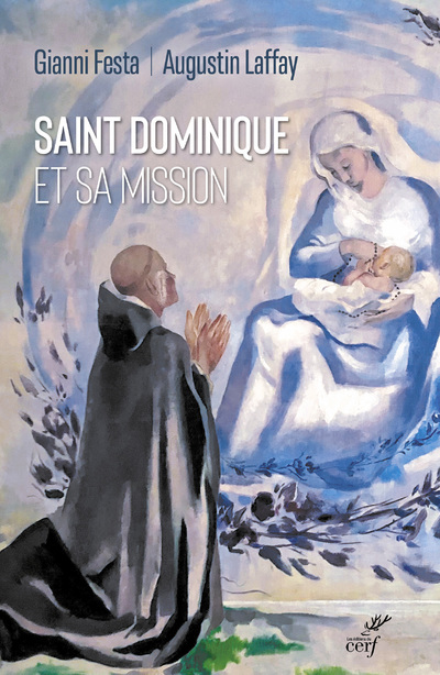 Kniha Saint Dominique et sa mission Augustin Laffay