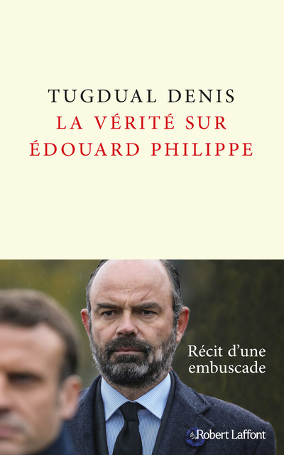 Knjiga La Vérité sur Édouard Philippe xxx