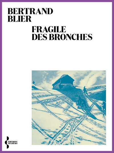 Knjiga Fragile des bronches Bertrand Blier