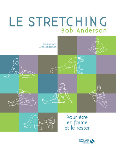 Kniha Le stretching - Nouvelle édition Bob Anderson