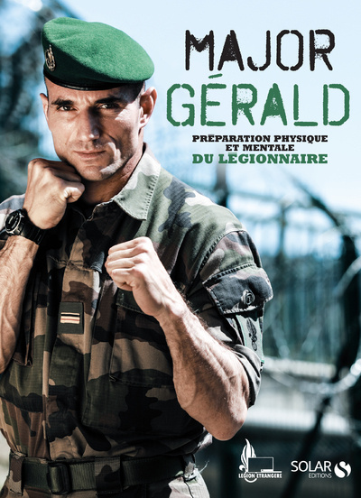 Книга Major Gérald - La préparation physique et mentale du légionnaire collegium
