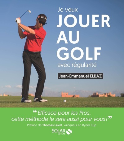 Carte Je veux jouer au golf avec régularité Jean-Emmanuel Elbaz