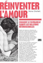 Carte Réinventer l'amour - Comment le patriarcat sabote les relations hétérosexuelles Mona Chollet