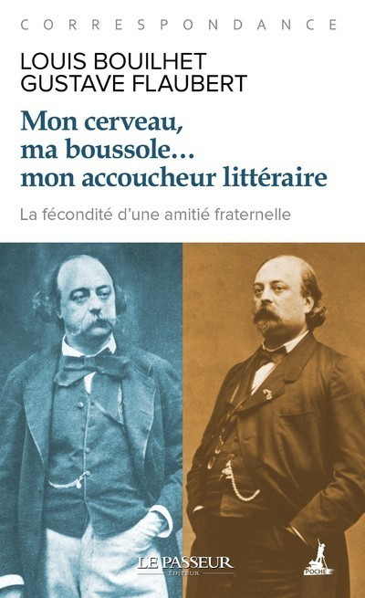Knjiga Mon cerveau, ma boussole... mon accoucheur littéraire Gustave Flaubert
