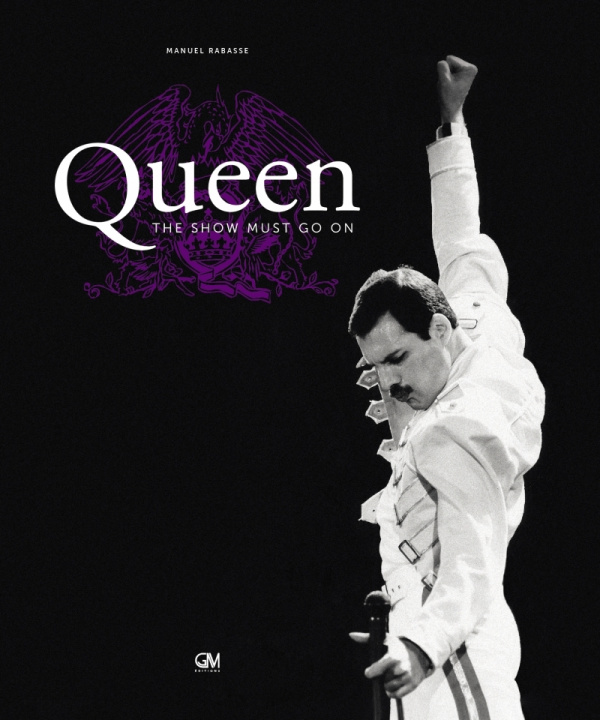 Kniha Queen - The Show must go on Manuel RABASSE