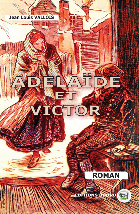 Kniha Adélaïde et Victor Jean-Louis Vallois