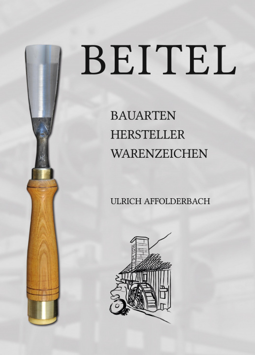 Kniha Beitel - Bauarten, Hersteller, Warenzeichen 