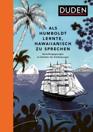 Könyv Als Humboldt lernte, Hawaiianisch zu sprechen Hanna Zeckau