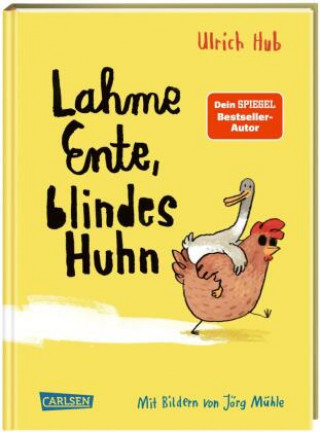 Kniha Lahme Ente, blindes Huhn Jörg Mühle