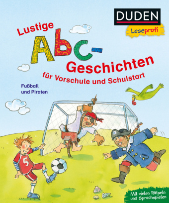 Carte Duden Leseprofi - Lustige Abc-Geschichten für Vorschule und Schulstart Dorothea Tust
