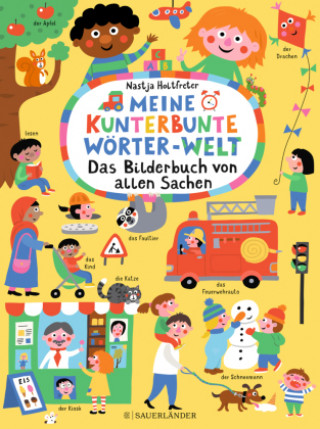 Книга Meine kunterbunte Wörter-Welt: Das Bilderbuch von allen Sachen 