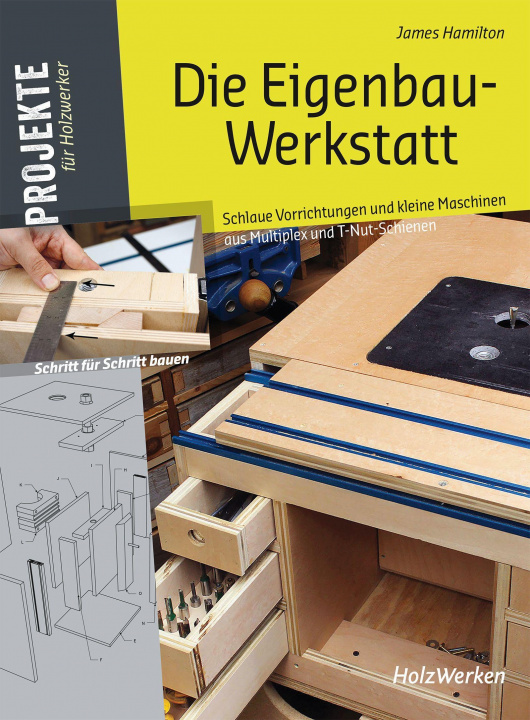 Kniha Die Eigenbau-Werkstatt 