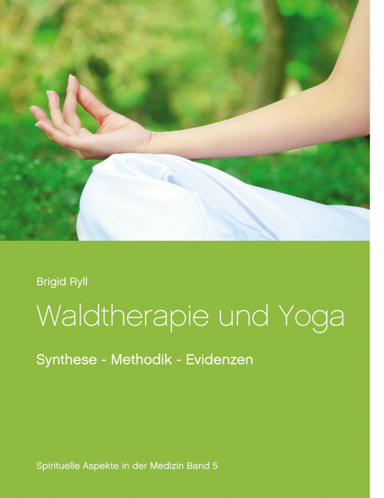 Kniha Waldtherapie und Yoga 