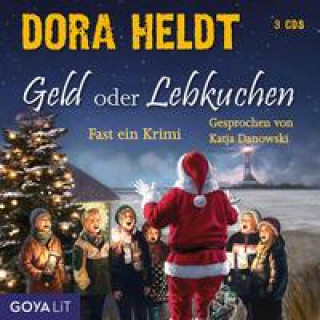 Audio Geld oder Lebkuchen Dora Heldt