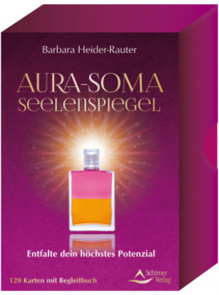 Knjiga Aura-Soma-Seelenspiegel- Entfalte dein höchstes Potenzial 
