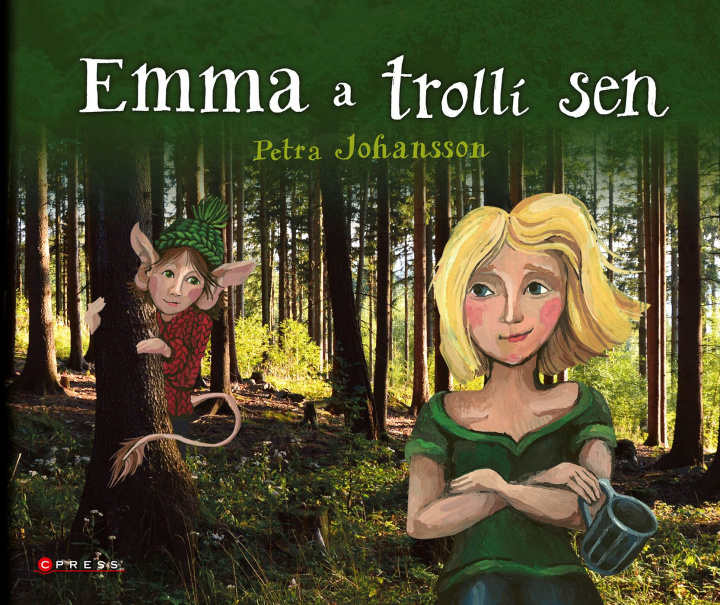 Kniha Emma a trollí sen Petra Johansson