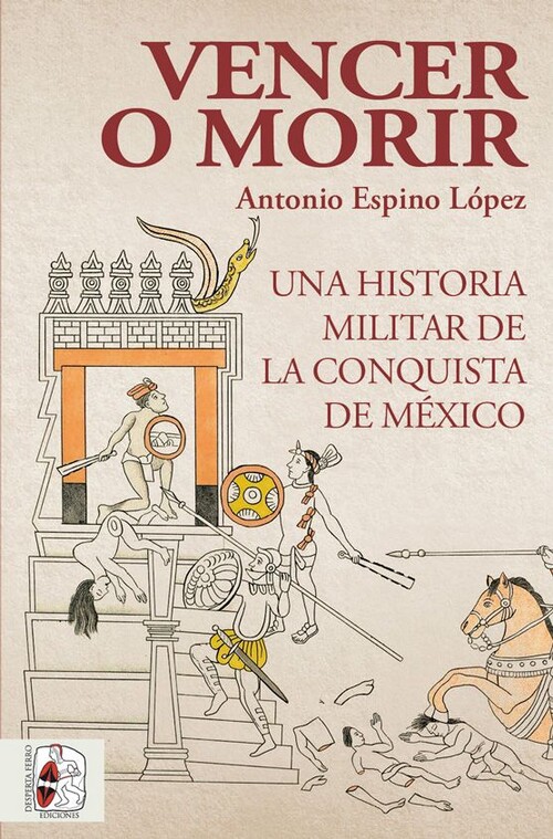 Libro Vencer o morir ANTONIO ESPINO LOPEZ